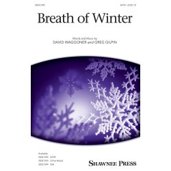 David Waggoner/Greg Gilpin: Breath Of Winter (SATB)