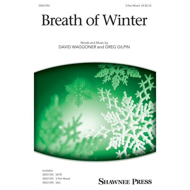 David Waggoner/Greg Gilpin: Breath Of Winter (SAB)