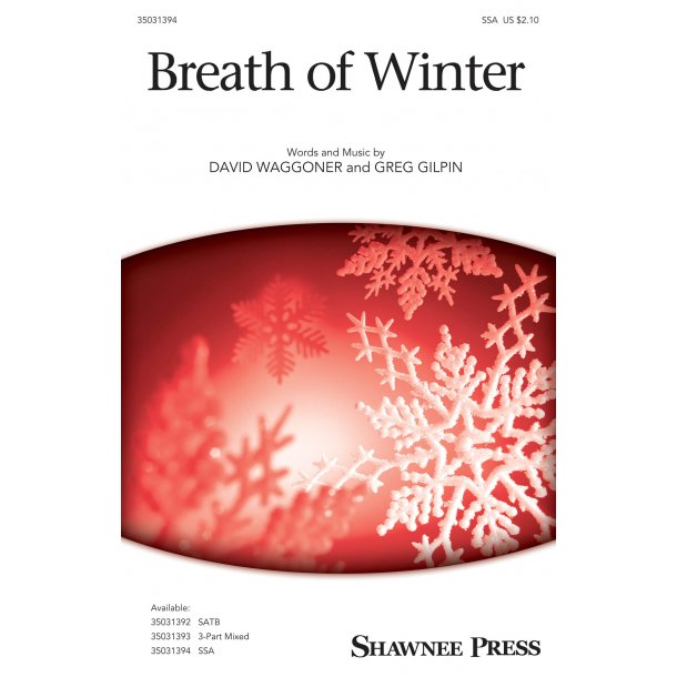 David Waggoner/Greg Gilpin: Breath Of Winter (SSA)