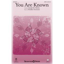 Joseph M. Martin: You Are Known (SATB)