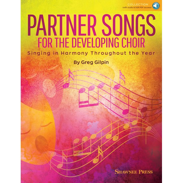 Partner Songs For The Developing Choir (Arr. Gilpin) (2-Part) (Book/Online Audio)