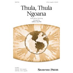 Greg Gilpin: Thula, Thula Ngoana (2-Part)