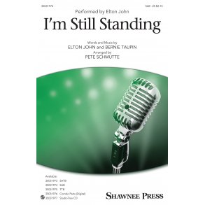 Elton John: I'm Still Standing (Arr. Pete Schmutte, SAB)
