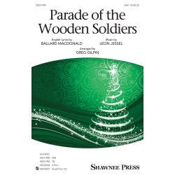 Greg Gilpin: Parade Of The Wooden Soldiers (SAB)