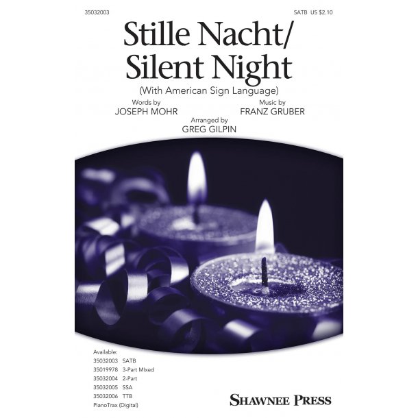 Franz Gruber: Stille Nacht/Silent Night (Arr. Gilpin) (SATB)