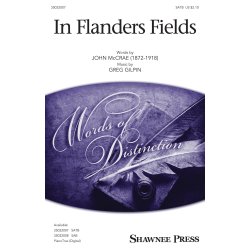 Greg Gilpin: In Flanders Fields (SATB)