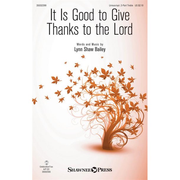 It Is Good to Give Thanks to the Lord : Unison/2-Part Treble