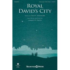 Royal David's City : Unison/2-Part Treble