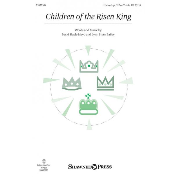 Children of the Risen King : Unison/2-Part Treble