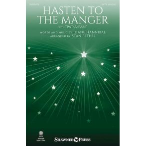 Hasten to the Manger : with Pat-a-Pan