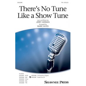 There's No Tune Like a Show Tune