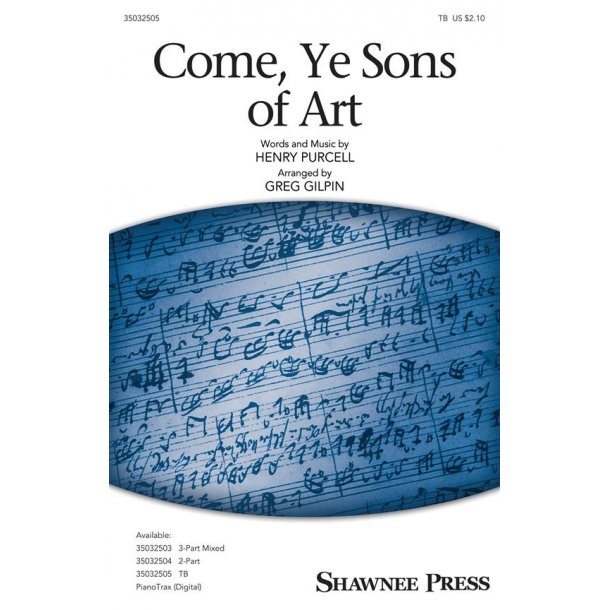 Come, Ye Sons of Art