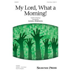 My Lord, What a Morning!