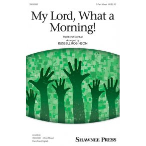 My Lord, What a Morning!