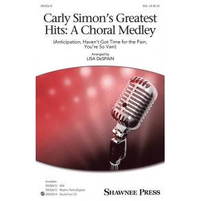 Carly Simon's Greatest Hits: A Choral Medley