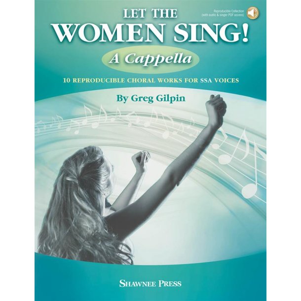 Let The Women Sing! A Cappella