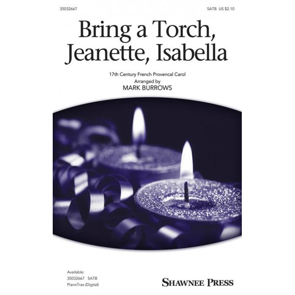 Bring a Torch, Jeanette, Isabella