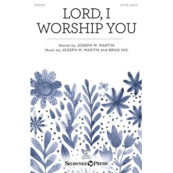Lord, I Worship You