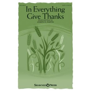 In Everything Give Thanks