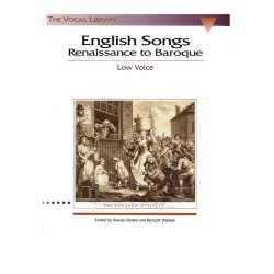 English Songs: Renaissance To Baroque Low Voice