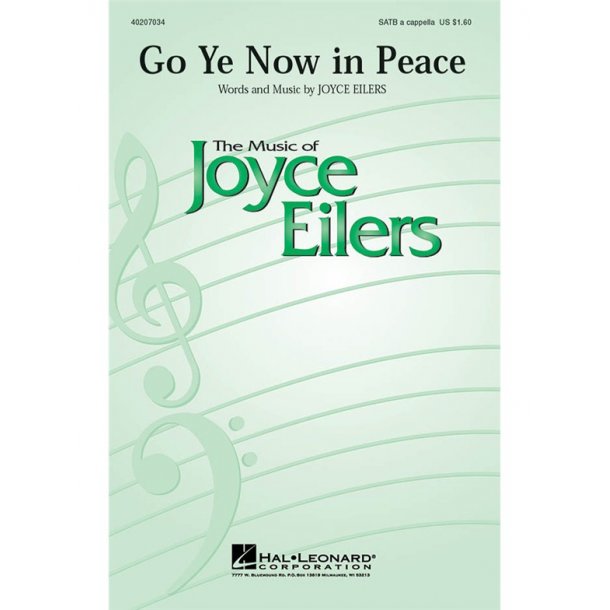 Joyce Eilers: Go Ye Now In Peace (SATB)