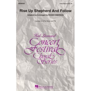 Rise up shepherd and follow