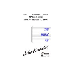 Julie Knowles: Make A Song For My Heart To Sing (2-Part)