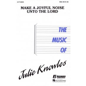 Make a Joyful Noise unto the Lord