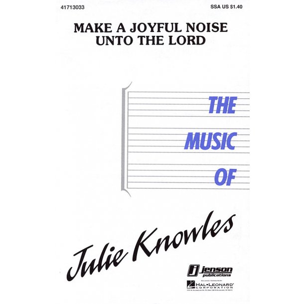Make a Joyful Noise unto the Lord