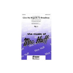 Give My Regards to Broadway (Medley)