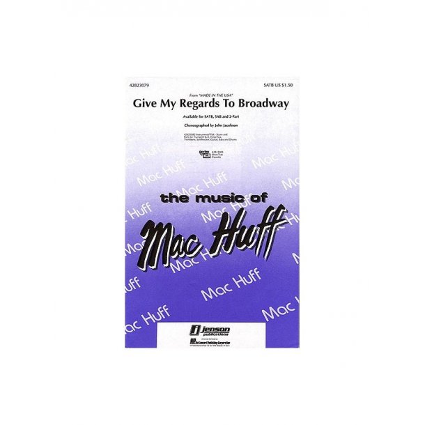 Give My Regards to Broadway (Medley)