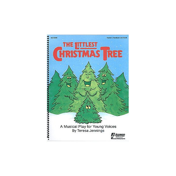 The Littlest Christmas Tree (teacher ed) : Holiday Musical