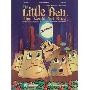 The Little Bell That Could Not Ring : Holiday Musical