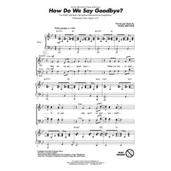 Mark Brymer: How Do We Say Goodbye (SATB)
