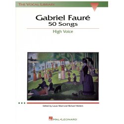 Gabriel Faure: 50 Songs High Voice