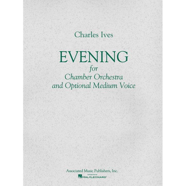 Charles Ives: Evening (Chamber Orchestra)