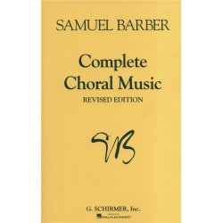 Samuel Barber: Complete Choral Music (Revised Edition)