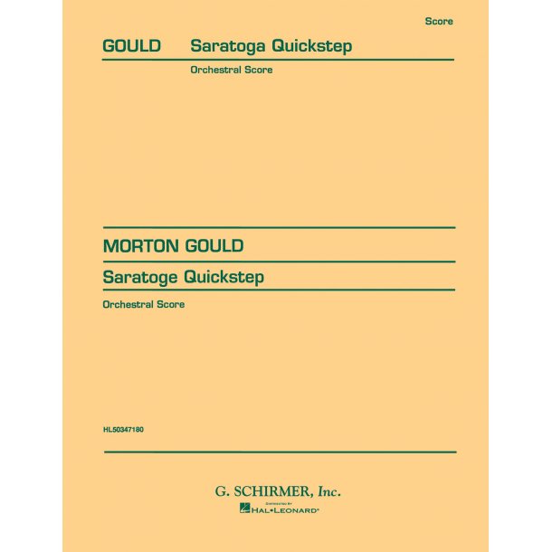 Morton Gould: Saratoge Quickstep (Orchestral Score)