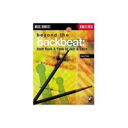 Beyond The Backbeat: From Rock &amp; Funk To Jazz &amp; Latin