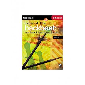 Beyond The Backbeat: From Rock & Funk To Jazz & Latin