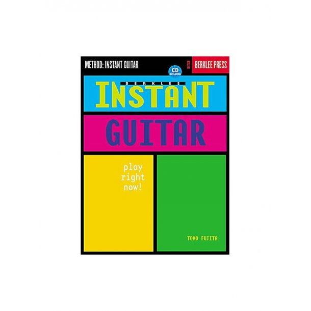 Berklee Instant Guitar: Play Right Now!