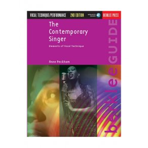 The Contemporary Singer: Elements Of Vocal Technique