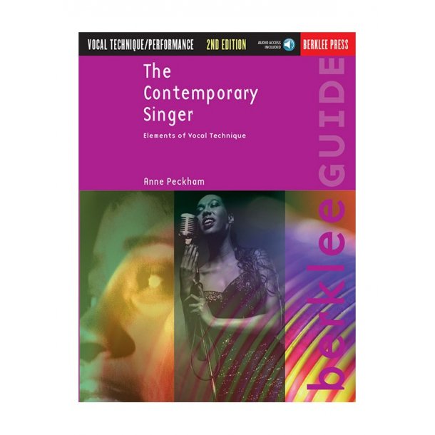 The Contemporary Singer: Elements Of Vocal Technique