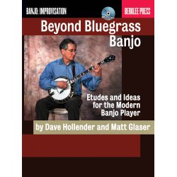 Dave Hollender/Matt Glaser: Beyond Bluegrass Banjo
