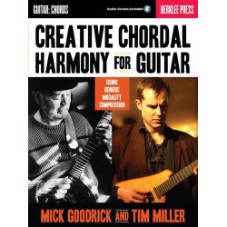 Mick Goodrick/Tim Miller: Creative Chordal Harmony For Guitar