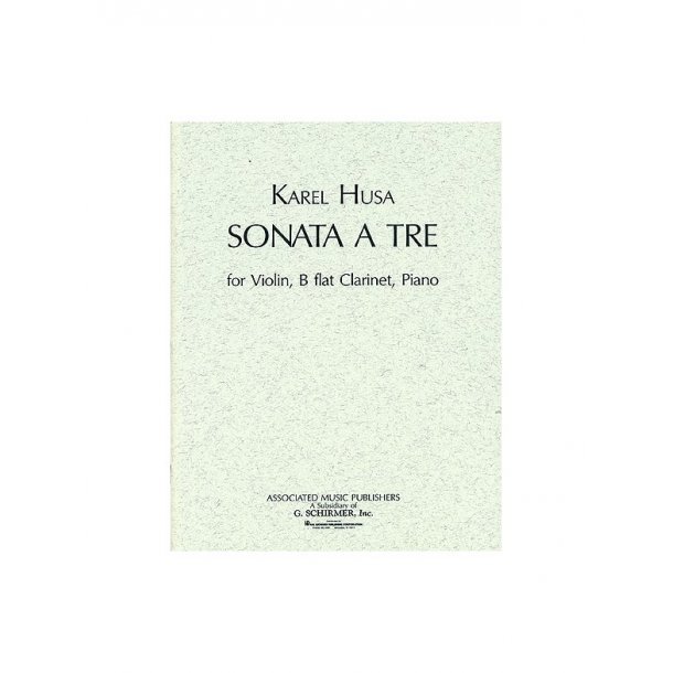 Karel Husa: Sonata A Tre