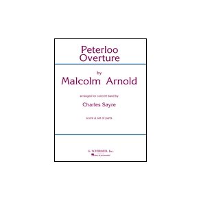Malcolm Arnold: Peterloo Overture (Concert Band Score)