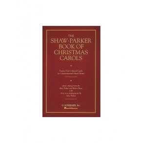 The Shaw-Parker Book of Christmas Carols