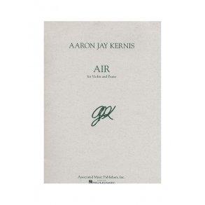 Aaron Jay Kernis: Air (Violin and Piano)