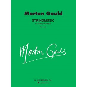 Morton Gould: Stringmusic